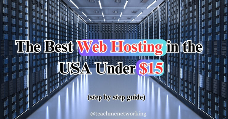 The Best Web Hosting in the USA Under $15: Your 2025 Step-by-Step Guide