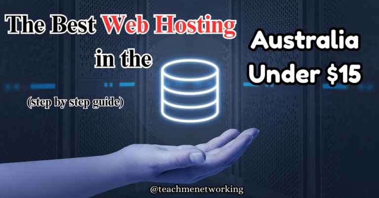 The Best Web Hosting in Australia Under AUD $15: Your 2025 Step-by-Step Guide