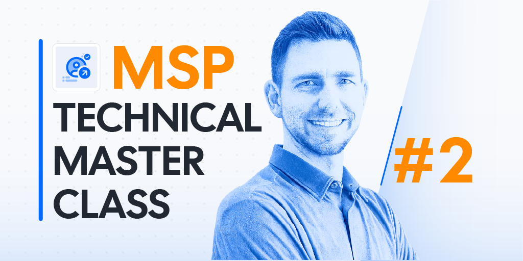 MSP Technical Master Class 02
