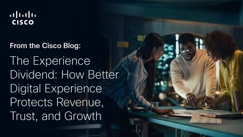 The Experience Dividend: How Better Digital Experience Protects Revenue, Trust, and Growth