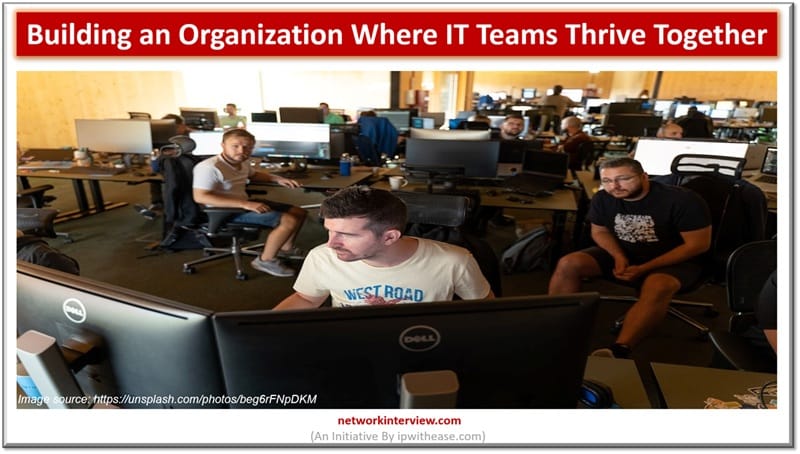 Building an Organization Where IT Teams Thrive Together