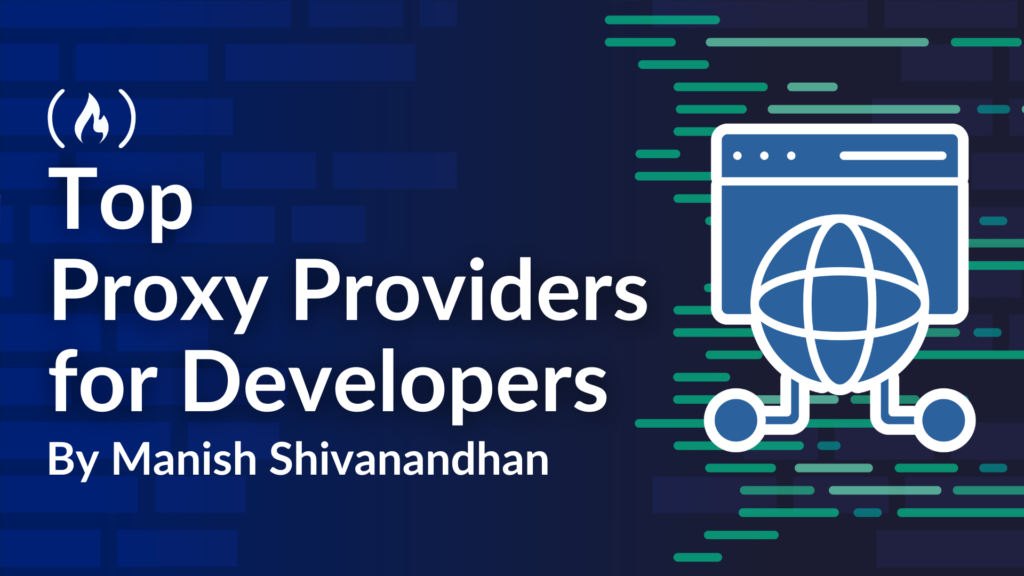 Top 5 Proxy Providers for Developers