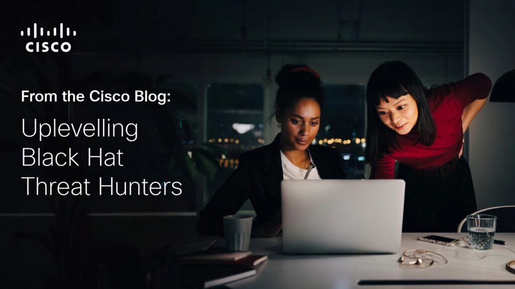Uplevelling Black Hat Threat Hunters