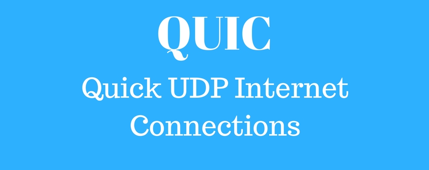 the QUIC protocol