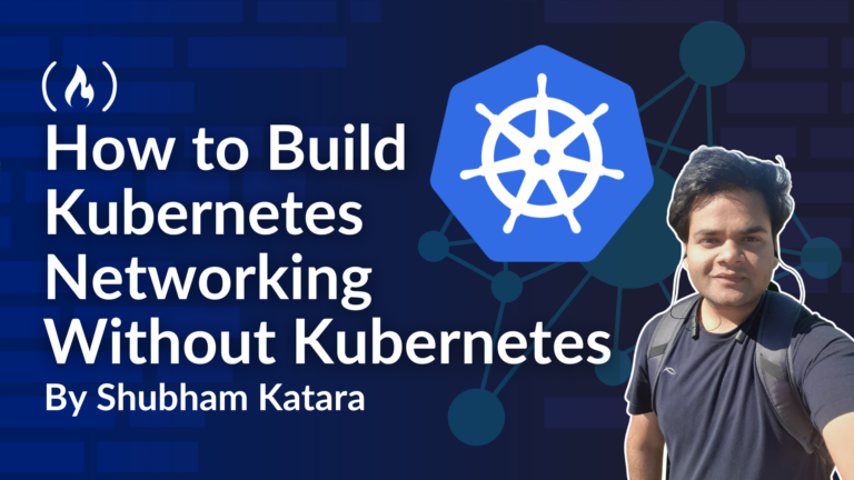 How to Build Kubernetes Networking Without Kubernetes: Do What the CNI Does By Hand
